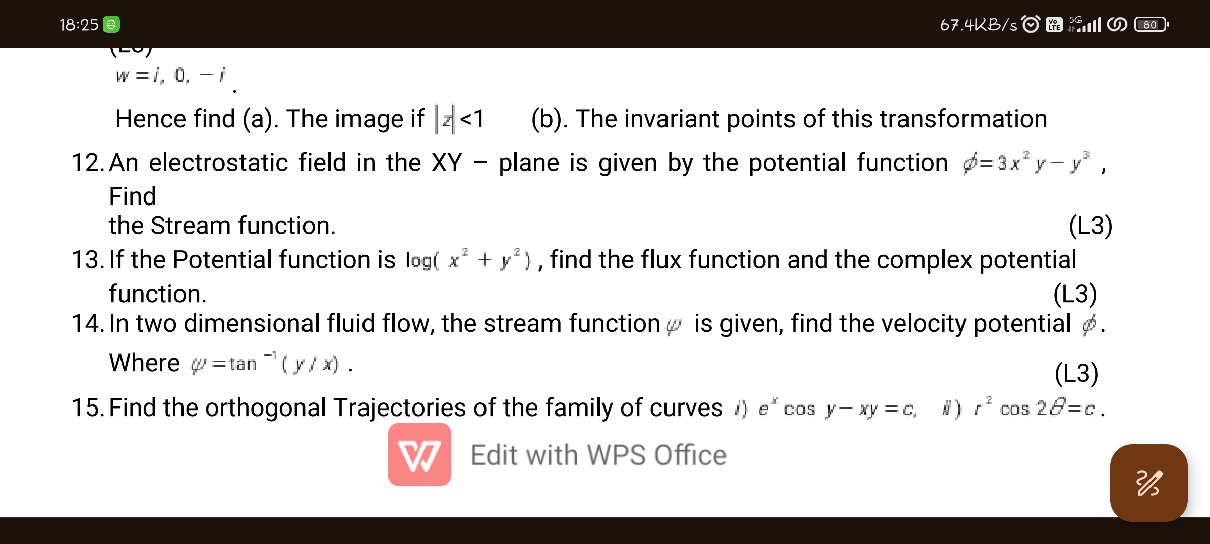 18:25
67.4 KB/s
w=i,0,−i. 

Hence find (a). The image if ∣z∣<1
(b). Th