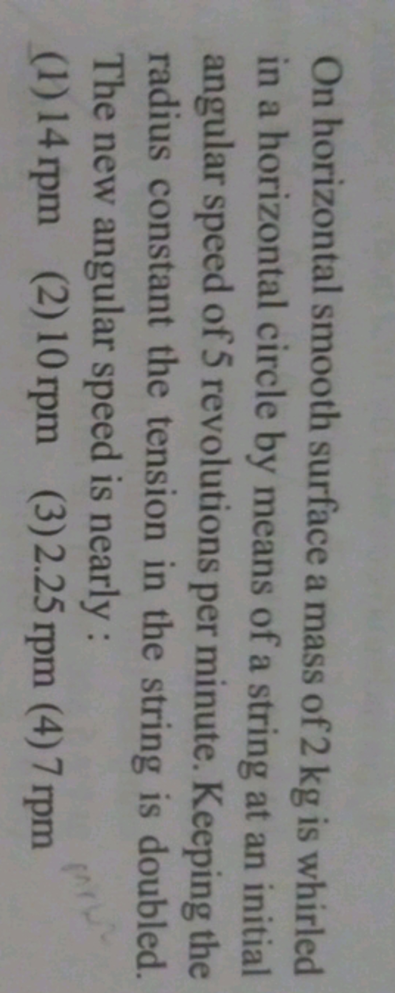 On horizontal smooth surface a mass of 2 kg is whirled in a horizontal