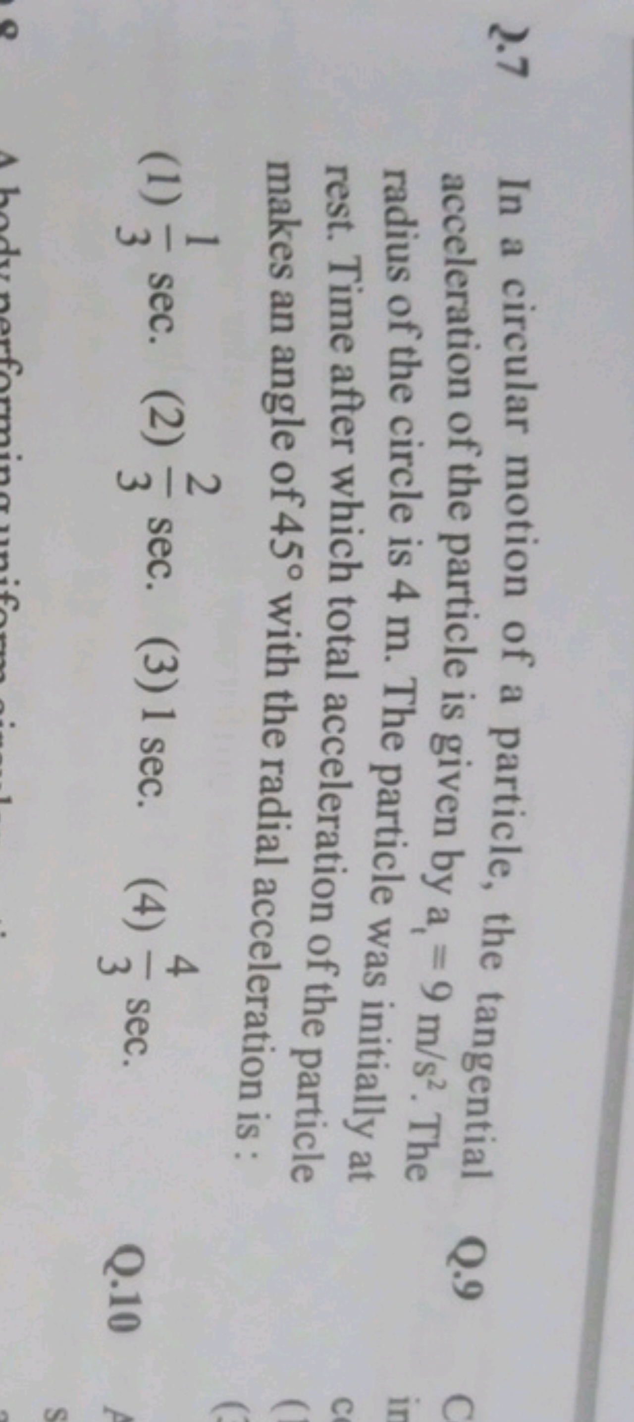 2.7 In a circular motion of a particle, the tangential acceleration of