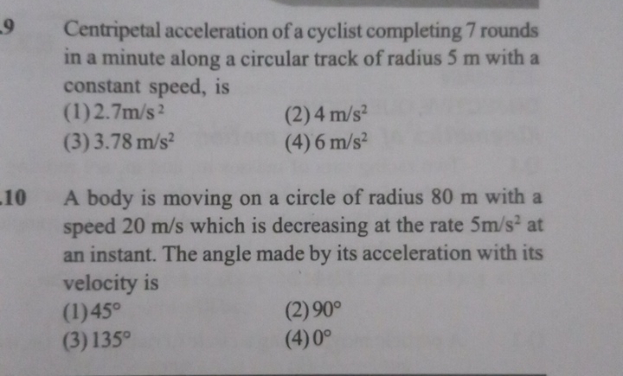 9 Centripetal acceleration of a cyclist completing 7 rounds in a minut