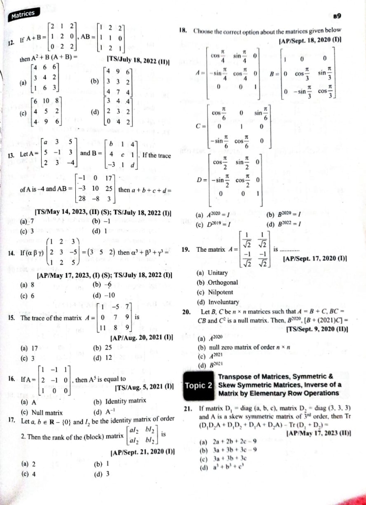 Matrices B9 12. If A+B=⎣⎡​210​122​202​⎦⎤​,AB=⎣⎡​111​212​201​⎦⎤​ then A