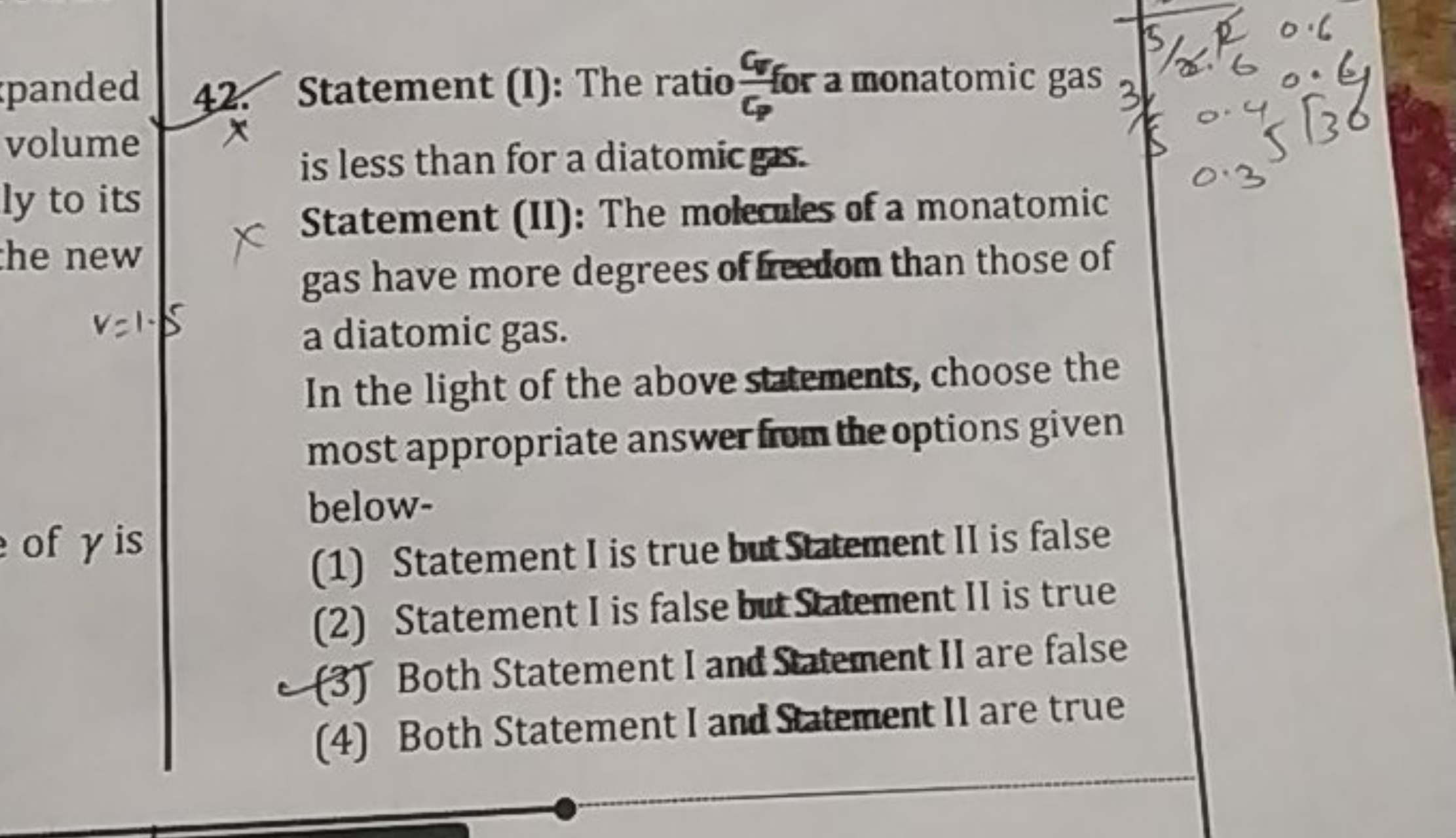 panded 42. Statement (I): The ratio for a monatomic gas
volume
ly to i