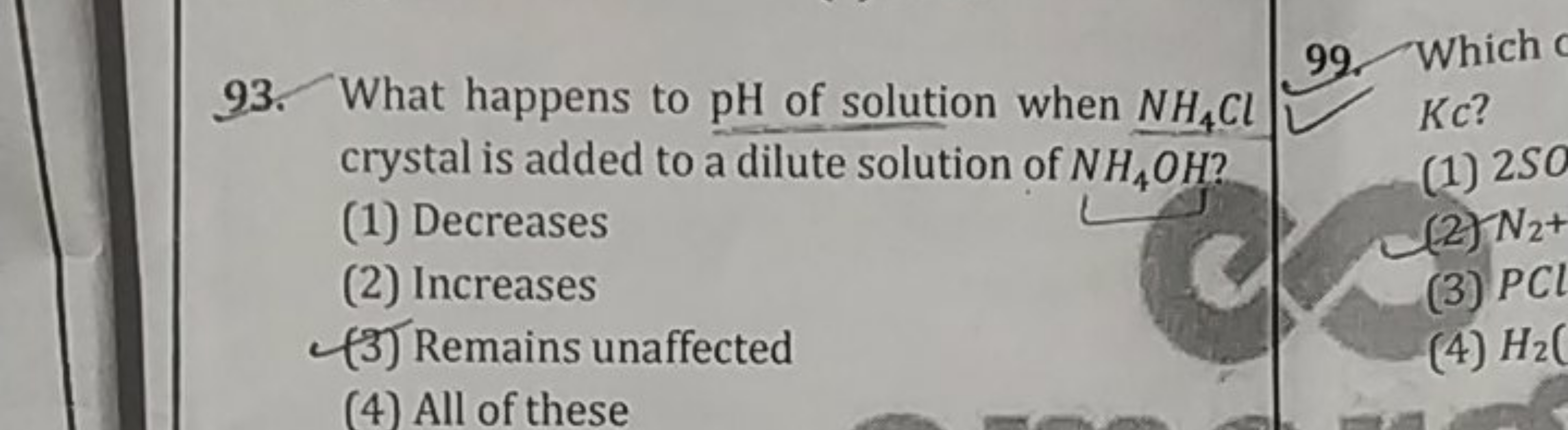 93. What happens to pH of solution when NH4​Cl
99. Which
crystal is ad