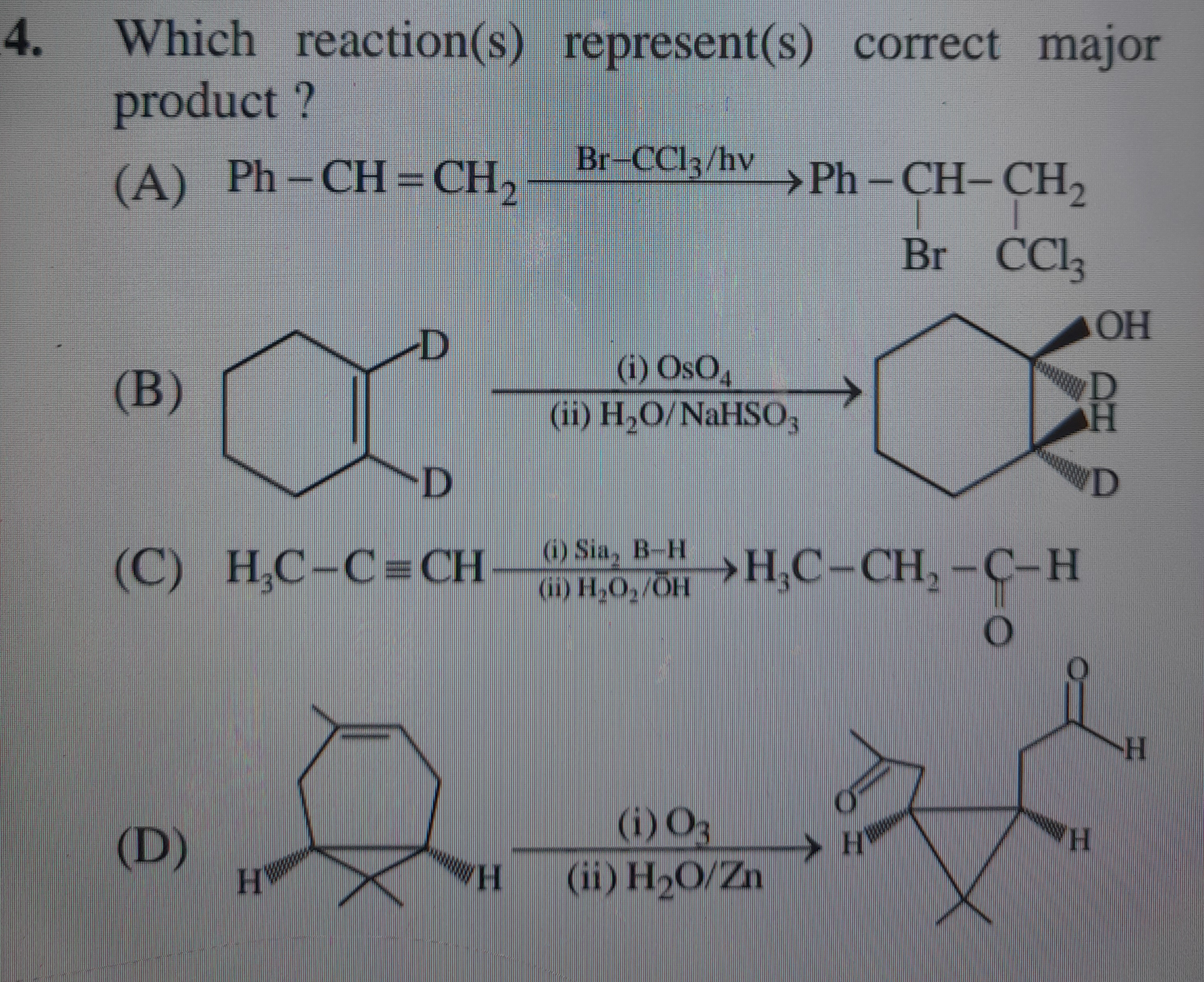 4. Which reaction(s) represent(s) correct major product?