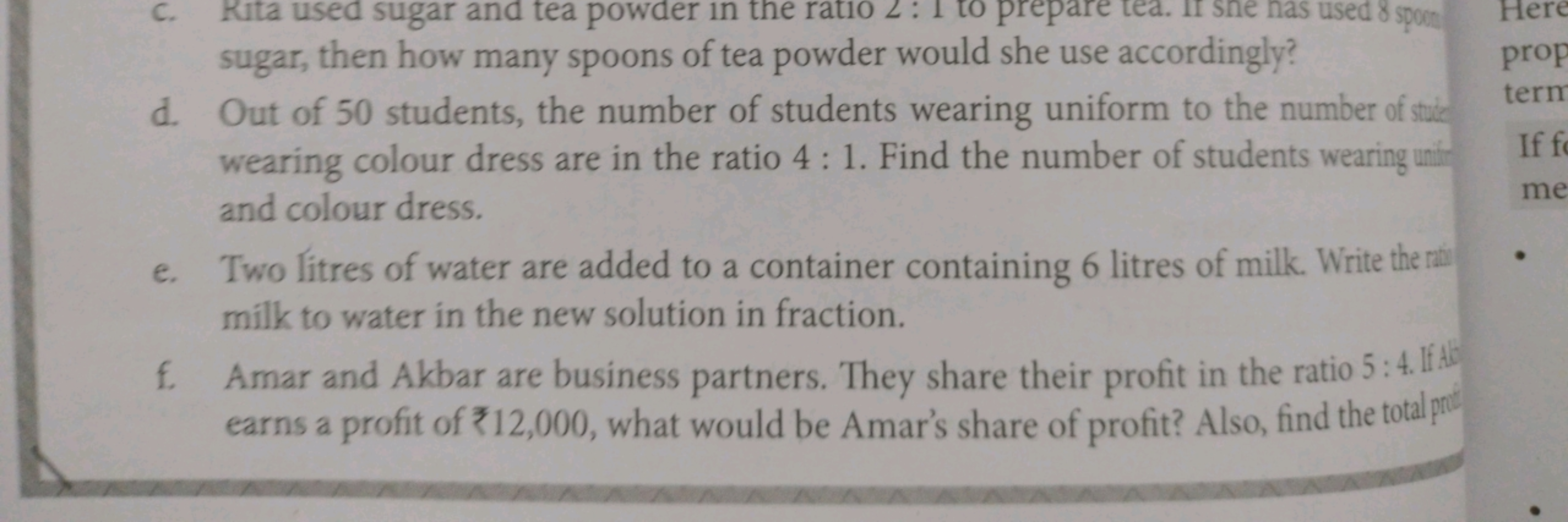 c. Rita used sugar and tea powder in the ratio 2: to prepare tea. If s