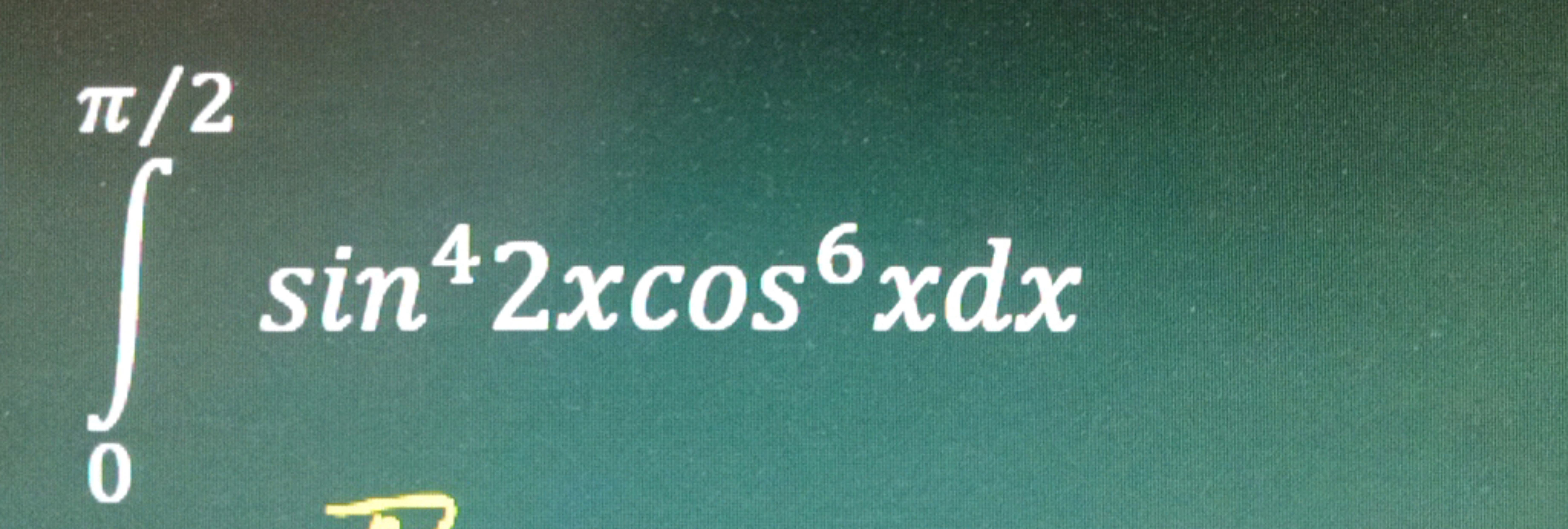 ∫0π/2​sin42xcos6xdx