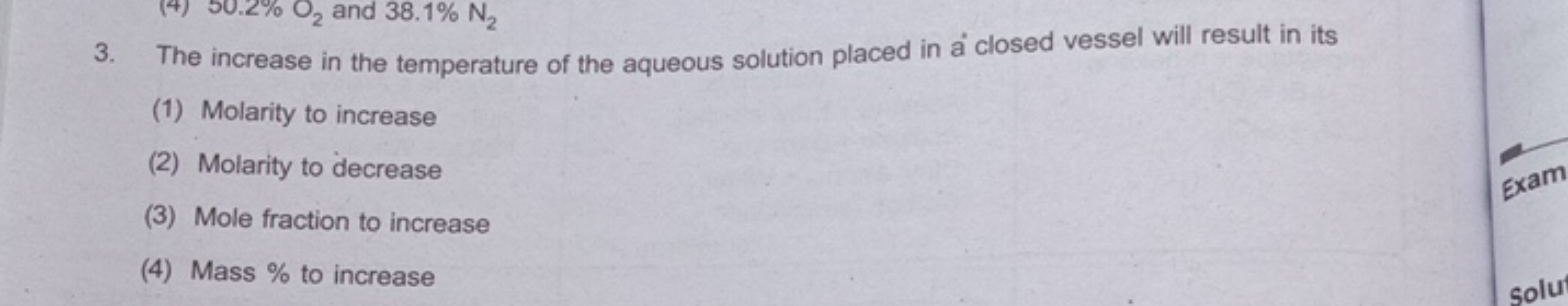 3. The increase in the temperature of the aqueous solution placed in a