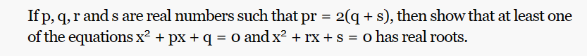 If p,q,r and s are real numbers such that pr=2(q+s), then show that at