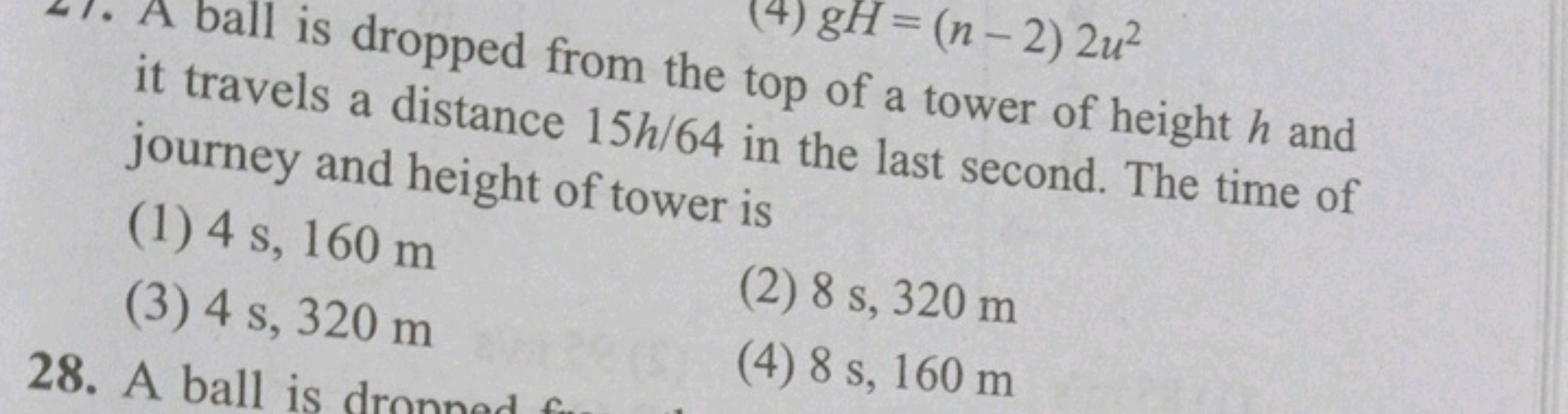 21. A ball is dropped from th (4) gH=(n−2)2u2 it travels a distance 15