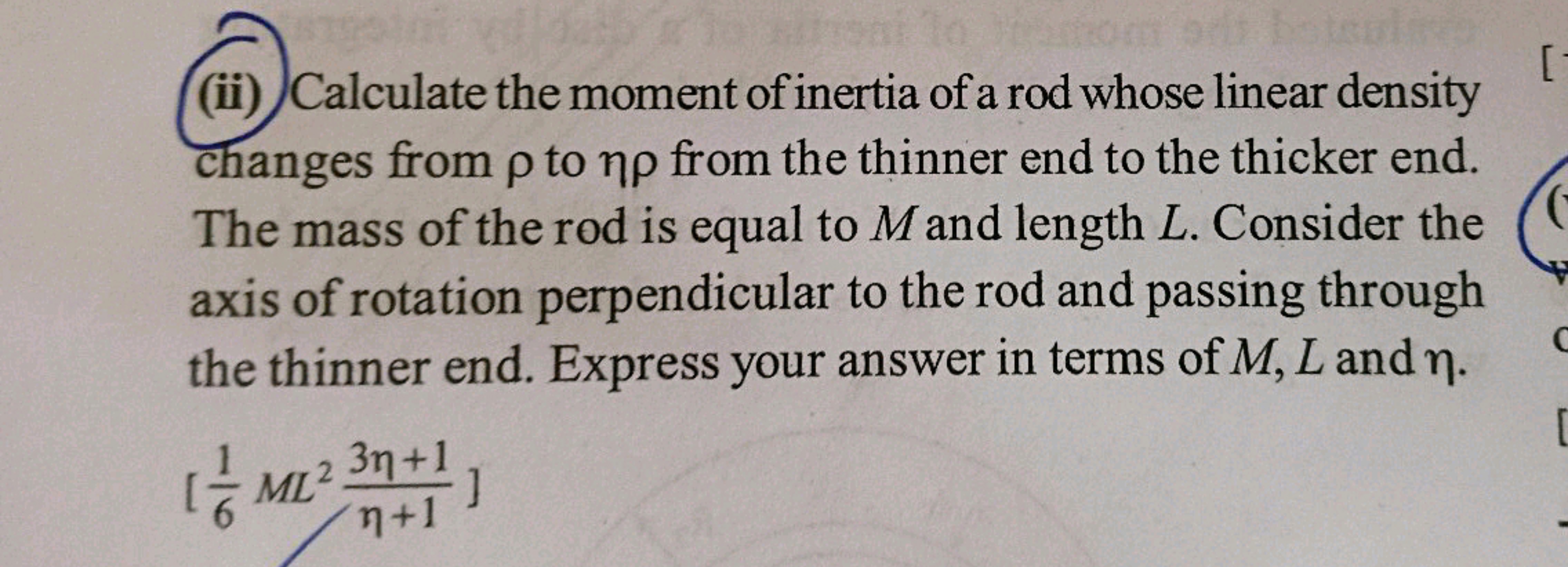 (ii) Calculate the moment of inertia of a rod whose linear density cha