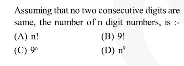 Assuming that no two consecutive digits are same, the number of n digi