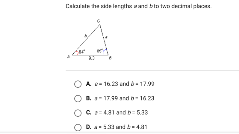 Calculate the side lengths a and b to two decimal places.