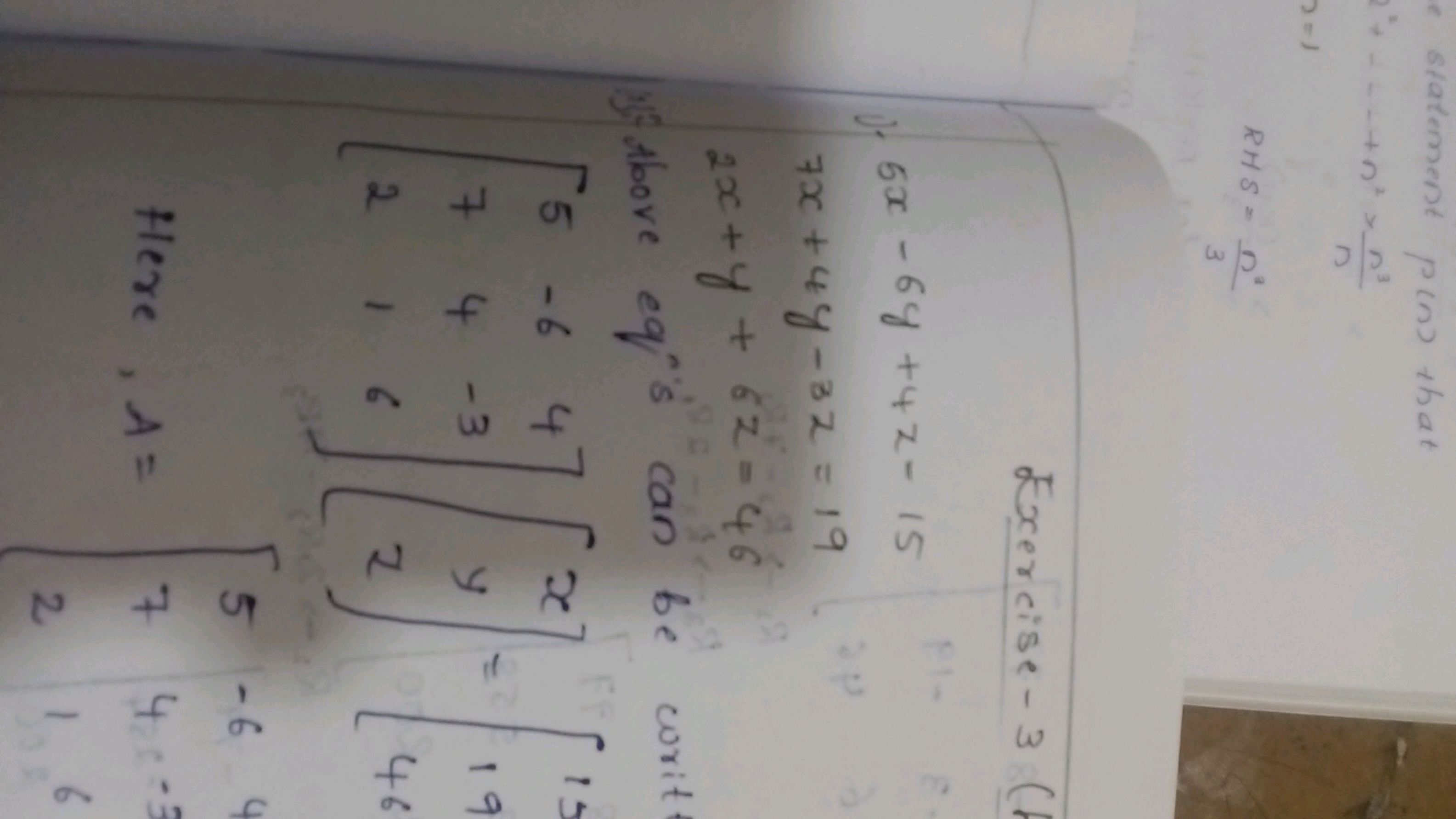 statement p(n) that
∴+⋯+n2×nn3​
RHS=3n2​

Exercise- 3 (1
5x−6y+4z=157x