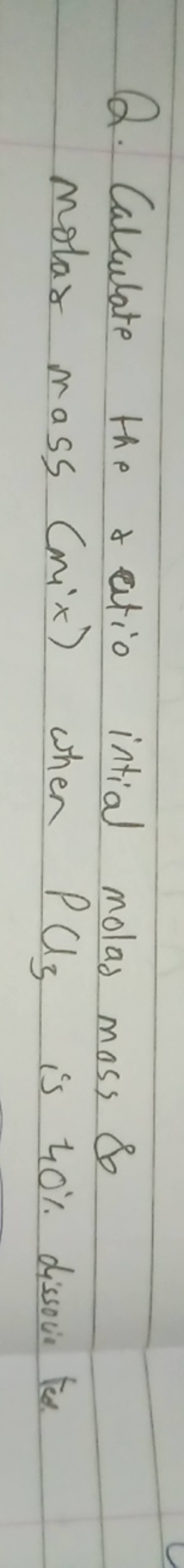 Q. Calculate the ratio intial molas moss \& molar mass (mix) when PU3​