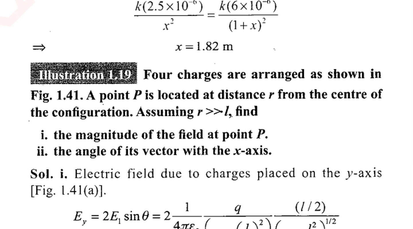 x2k(2.5×10−6)​=(1+x)2k(6×10−6)​x=1.82 m​

Hinstration 19 Four charges 