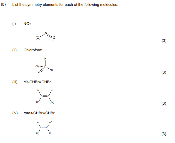 (b) List the symmetry elements for each of the following molecules:
(i