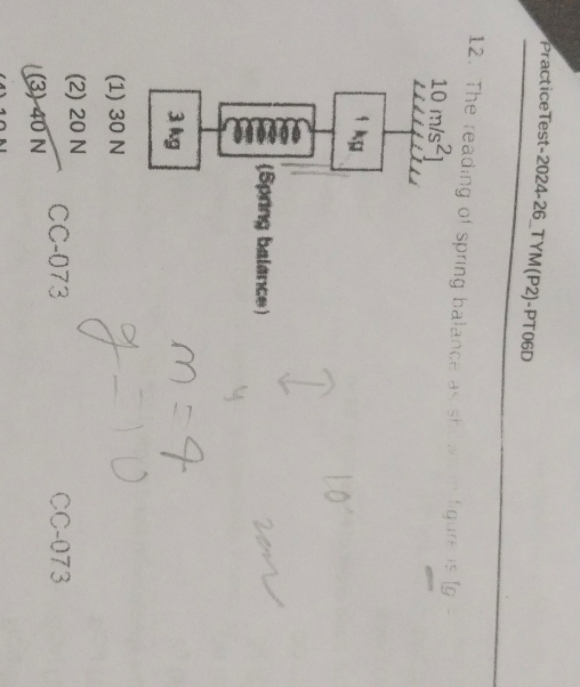 PracticeTest-2024-26_TYM(P2)-PT06D
12. The reading of spring balance d