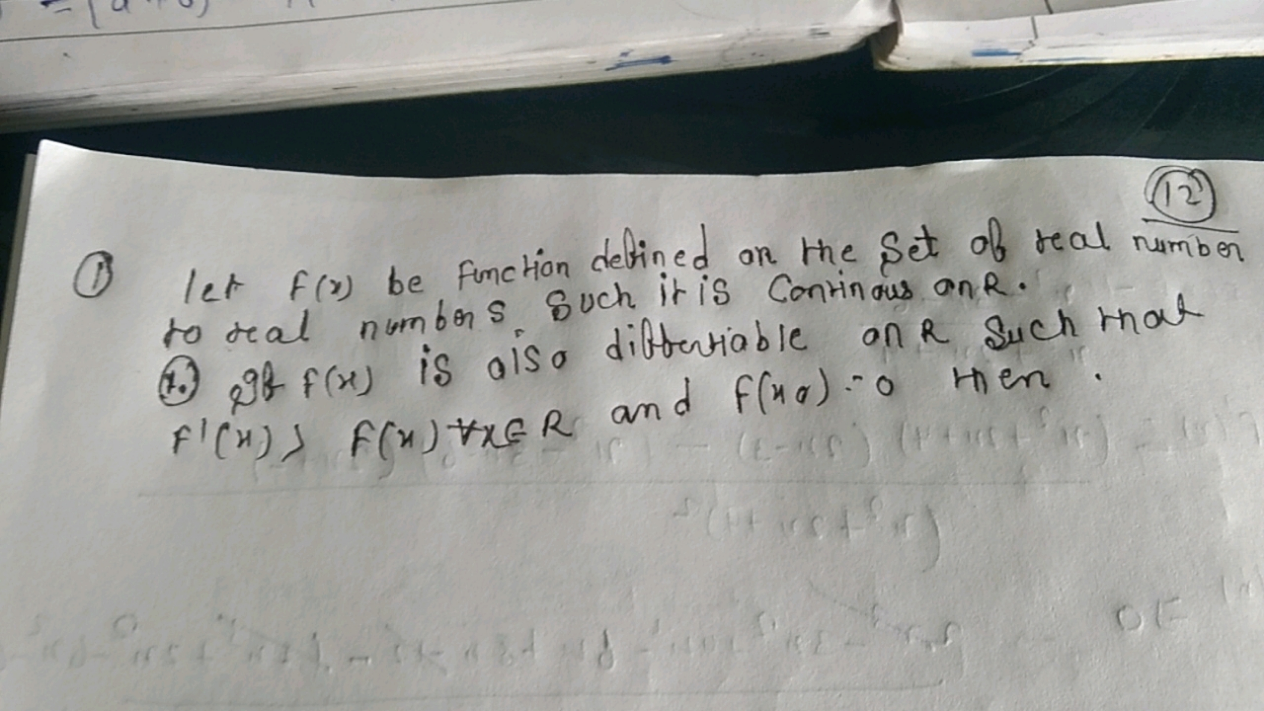 (12)
(1) Let F(x) be function defined an the set of real number to tea