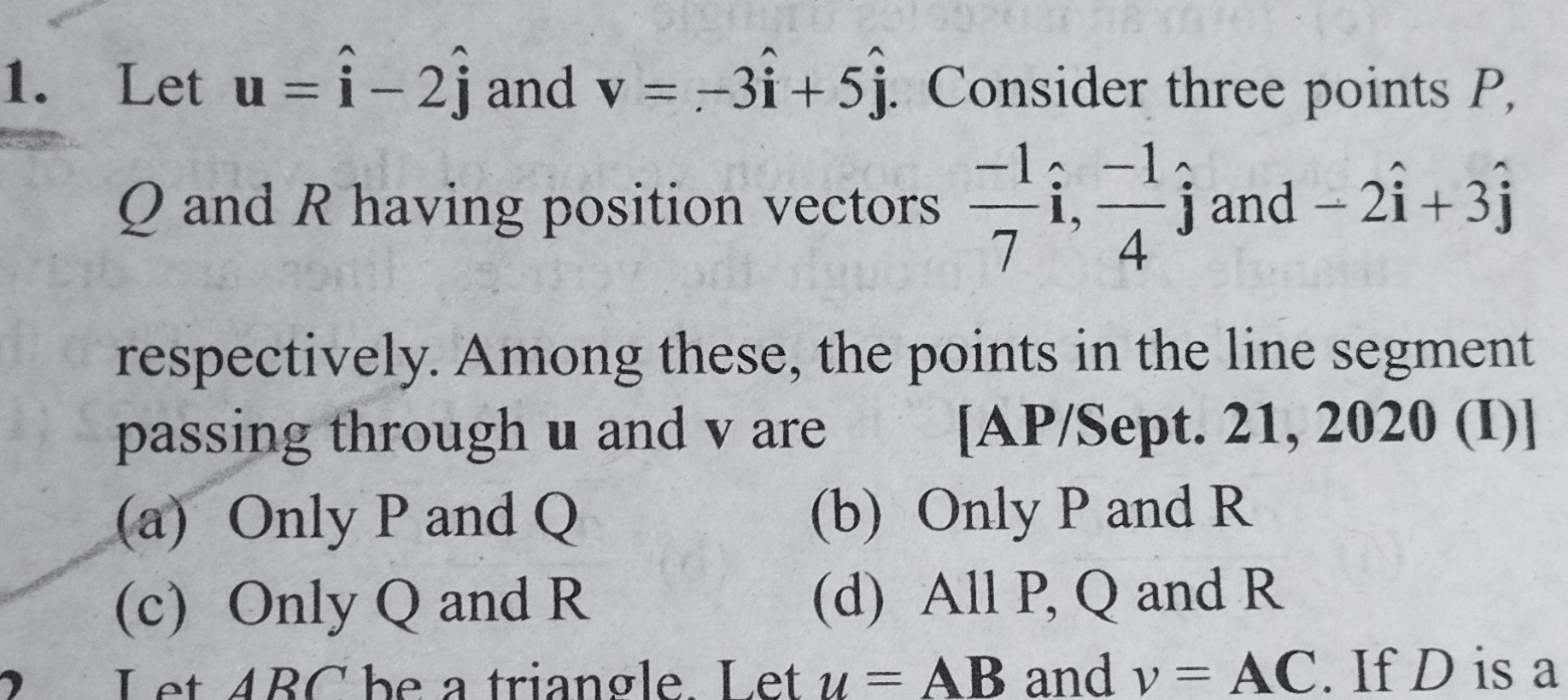 Let u=i^−2j^​ and v=−3i^+5j^​. Consider three points P, Q and R having