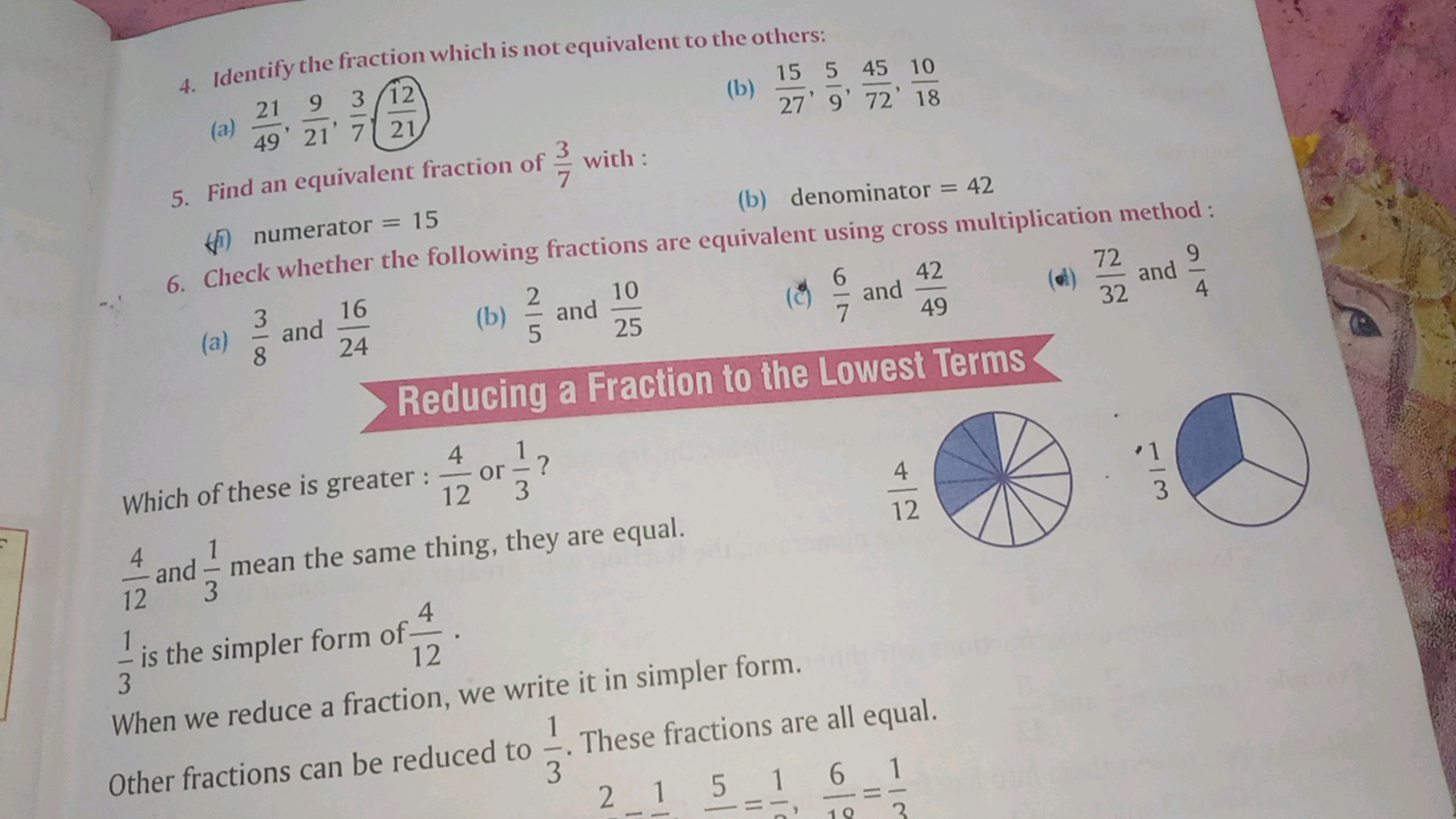 4. Identify the fraction which is not equivalent to the others:
(a) 49