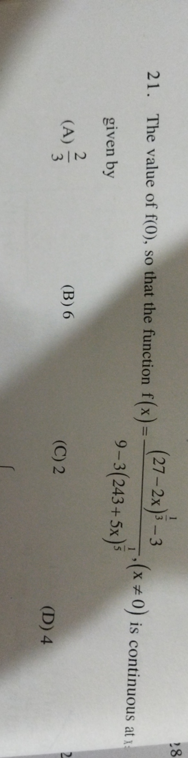 21. The value of f(0), so that the function f(x)=9−3(243+5x)51​(27−2x)