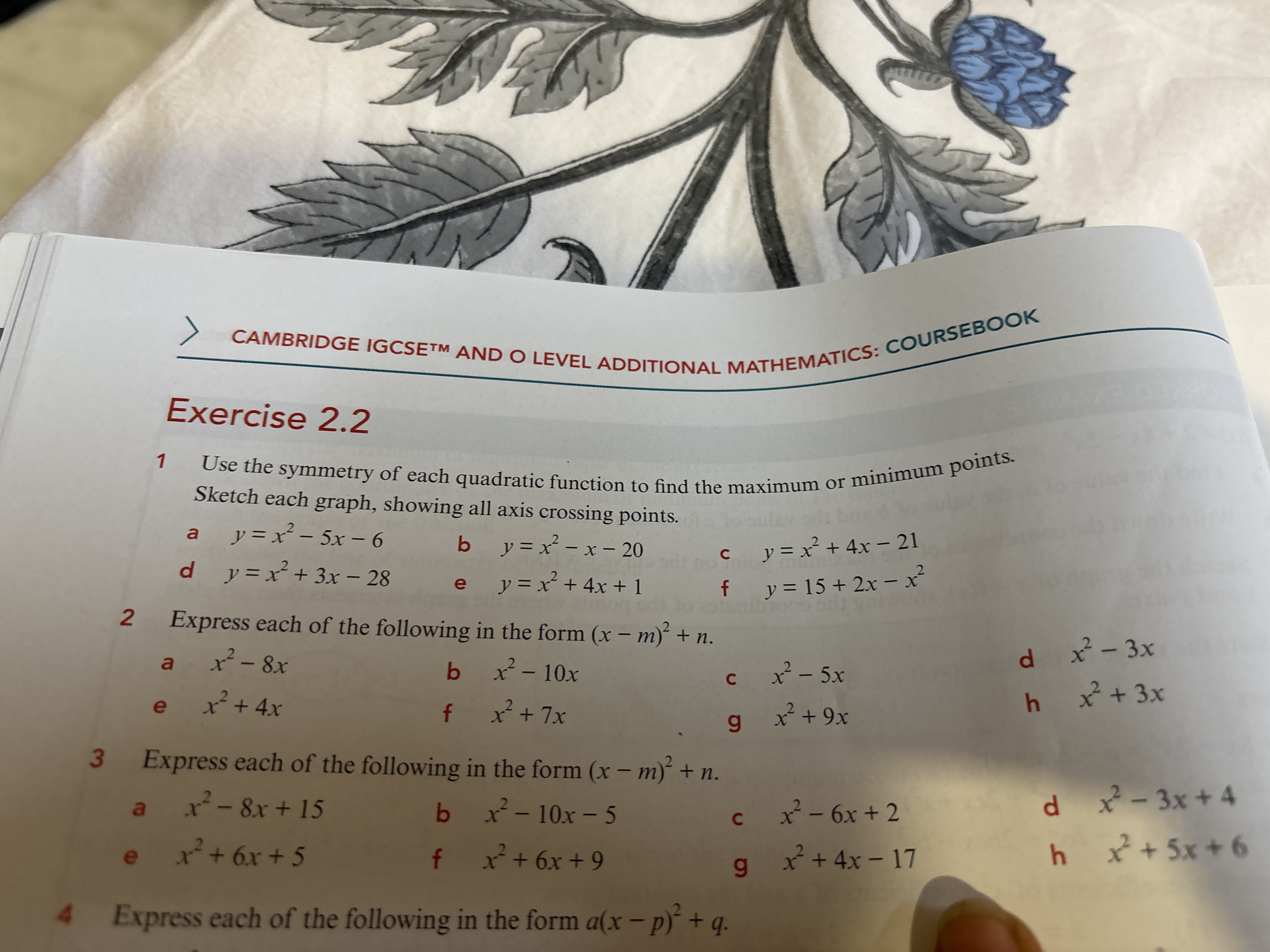 ) CAMBRIDGE IGCSETM AND O LEVEL ADDITIONAL MATHEMATICS: COURSEBOOK
Exe