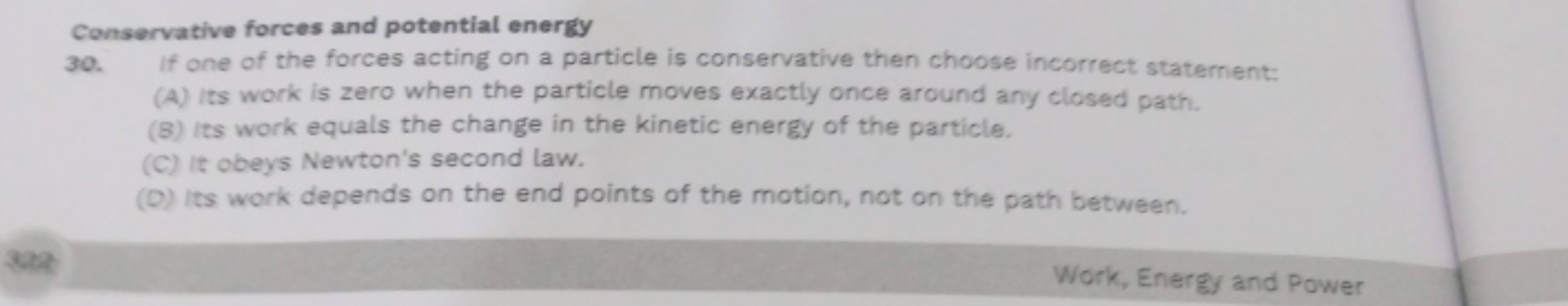 322
Conservative forces and potential energy
30. If one of the forces 