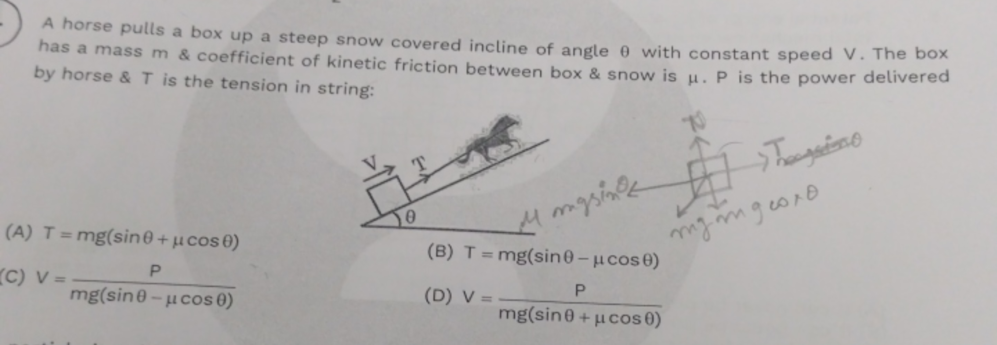 A horse pulls a box up a steep snow covered incline of angle θ with co