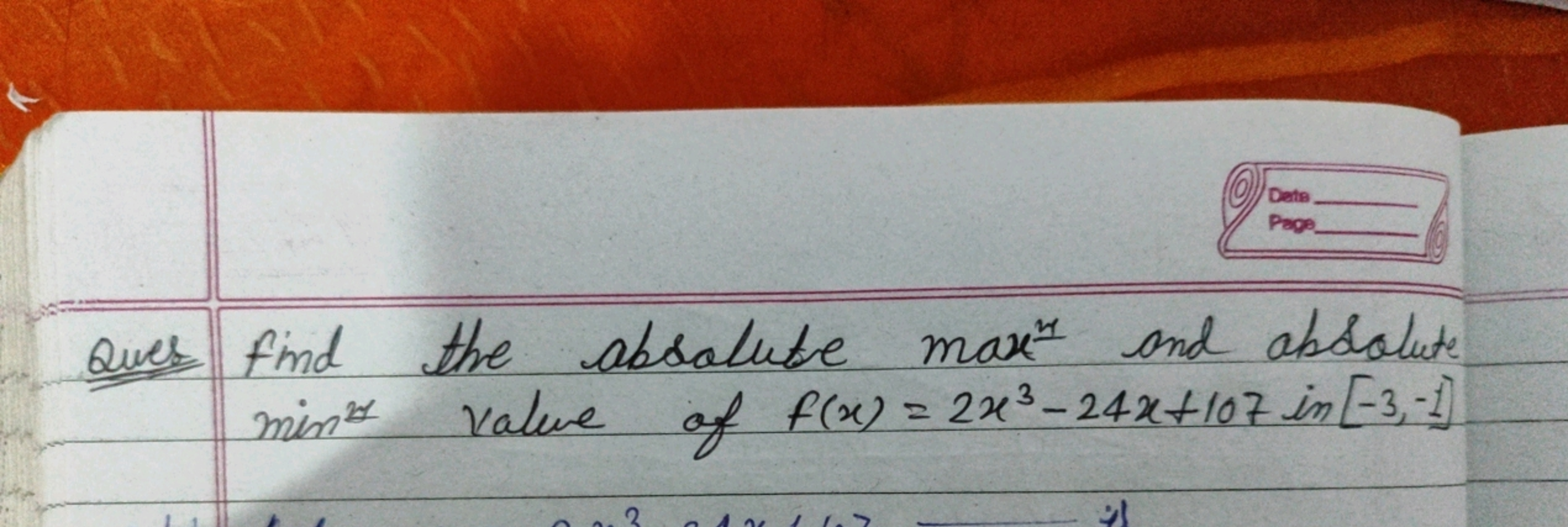 Ques find the absolute maxx and absolute min 2 value of f(x)=2x3−24x+1