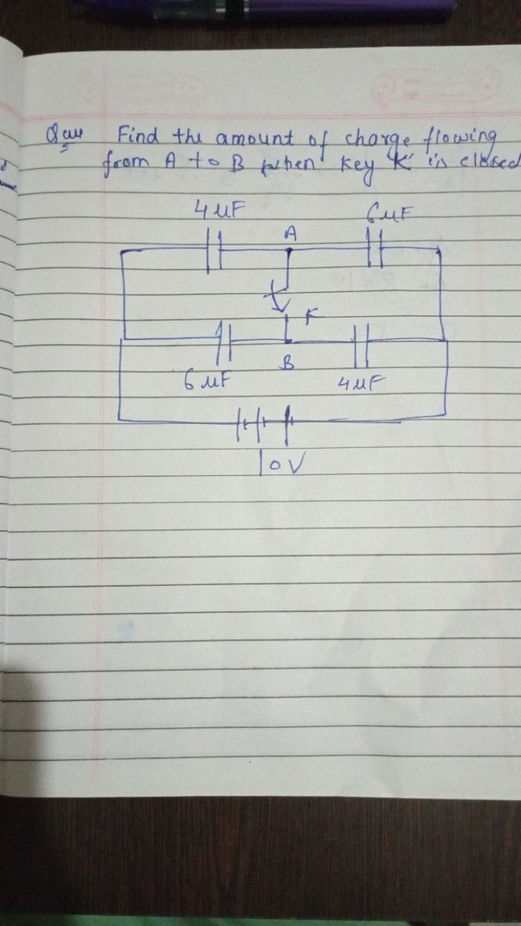 Qow Find the amount of charge flowing from A to B when key K is closed