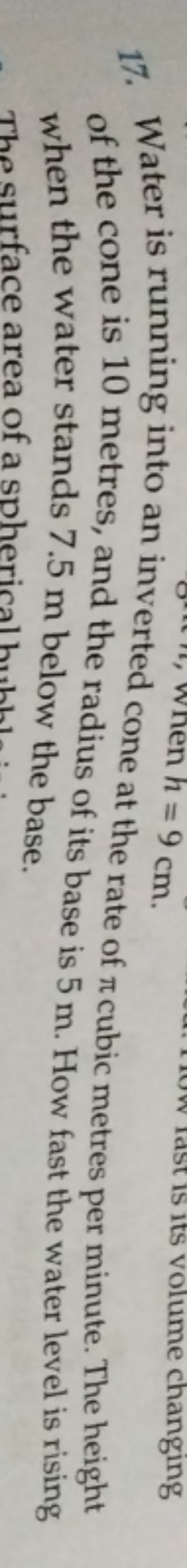 17. Water is running into an inverted cone at the rate of π cubic metr