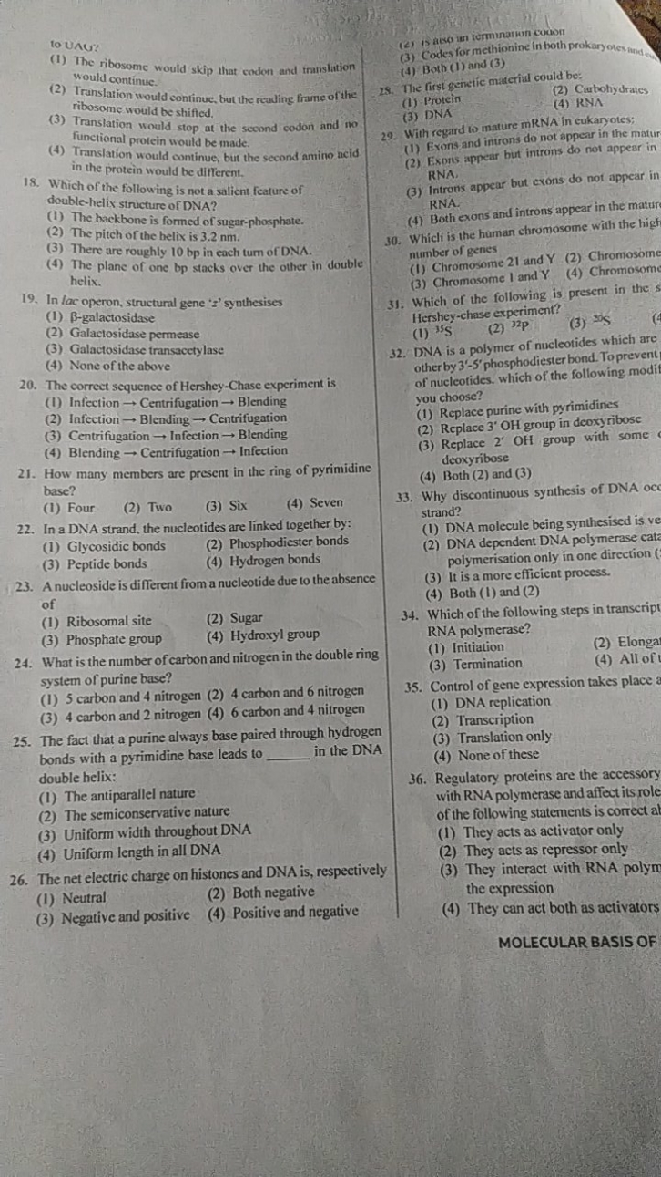 to UAu?
(1) The ribosome would skip that coden and translation would c