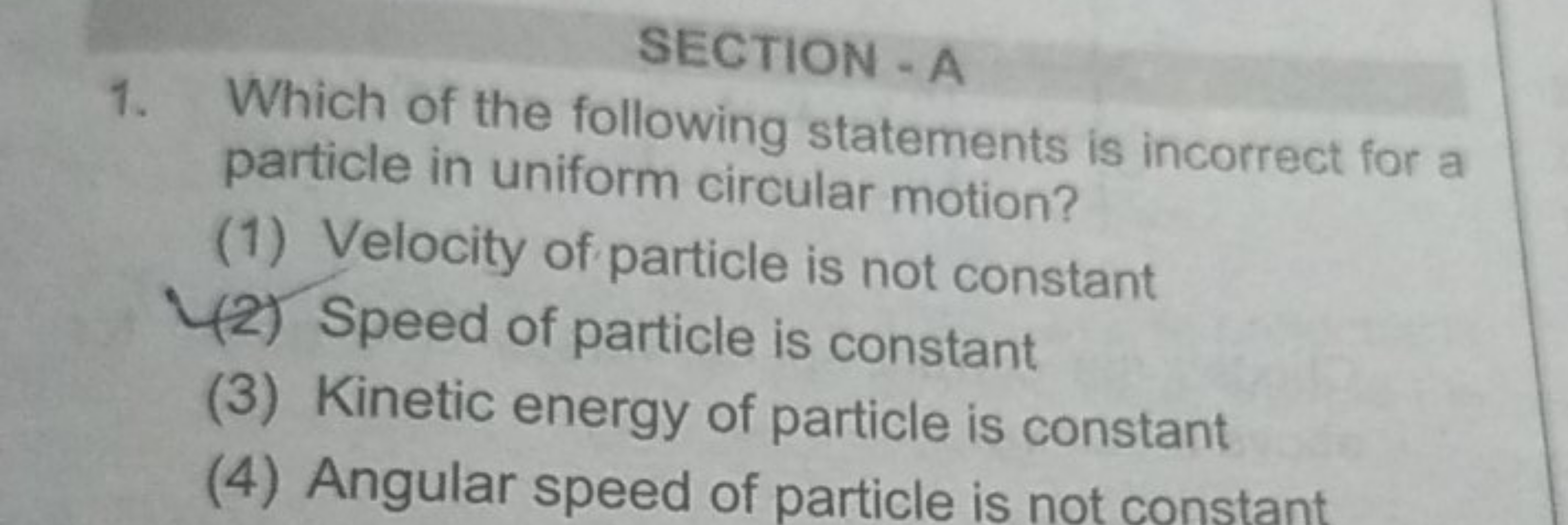 SECTION - A
1. Which of the following statements is incorrect for a pa