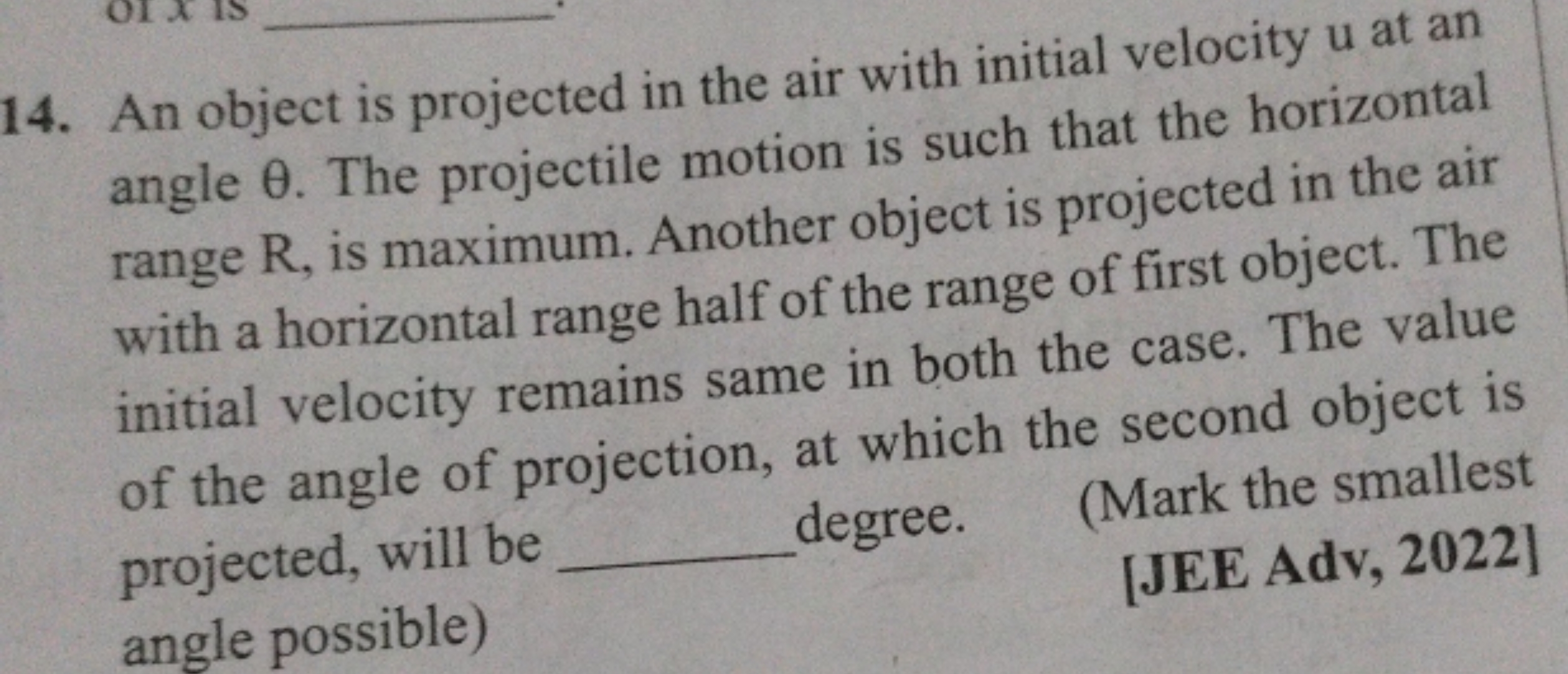 14. An object is projected in the air with initial velocity u at an an