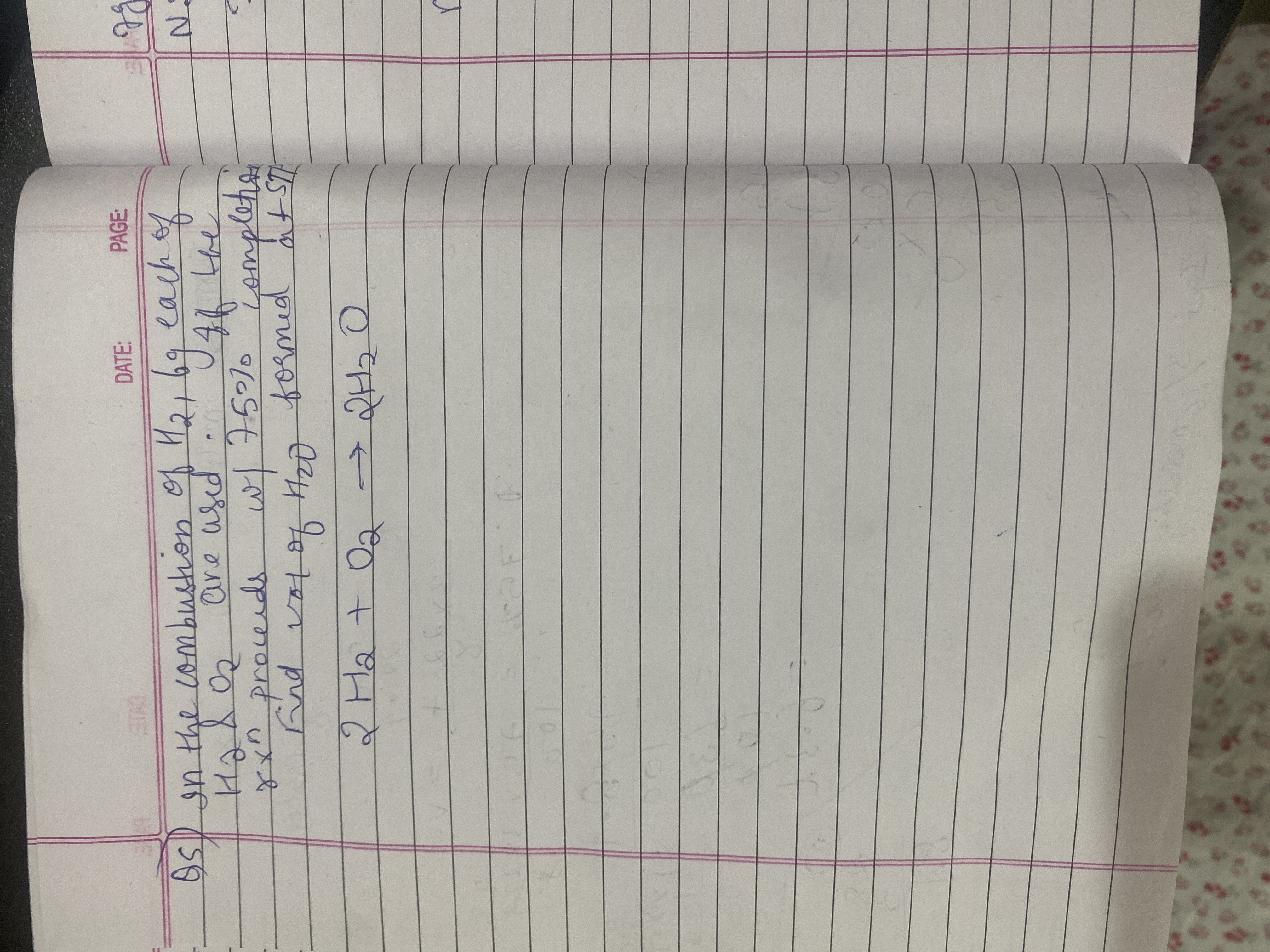 Q5) In the combustion of H2​,6g each of H2​& os are used 750 if the γx