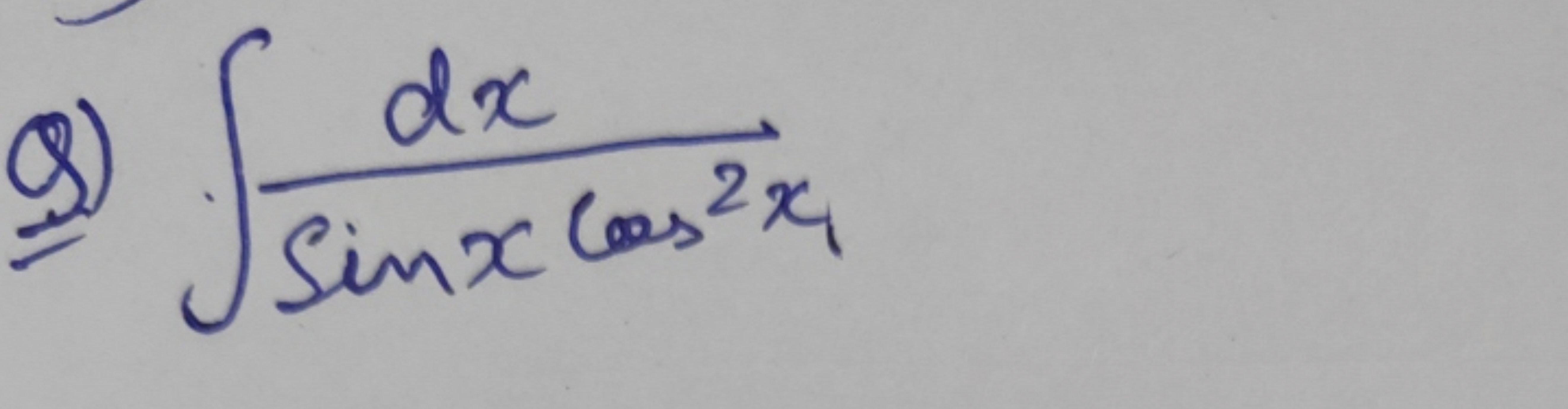 Q) ∫sinxcos2x1​dx​