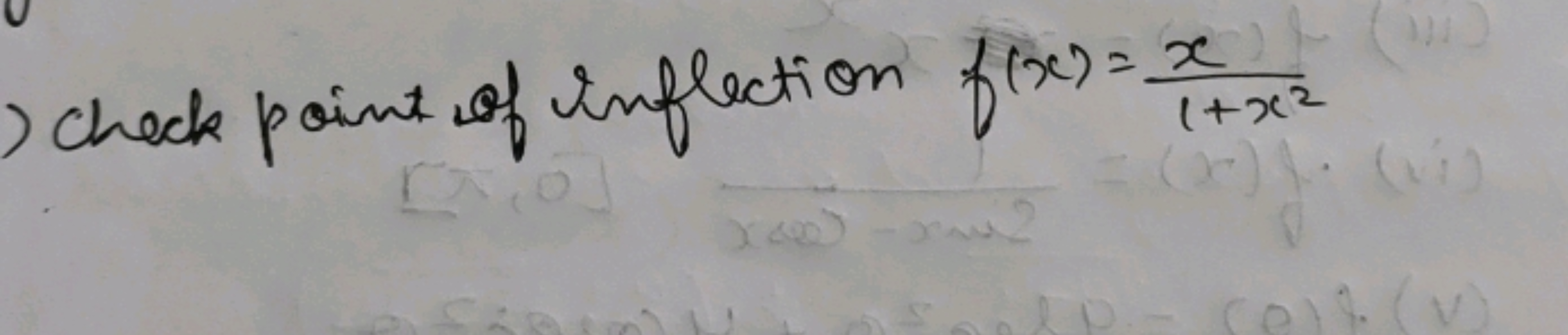 check point of inflection f(x)=1+x2x​