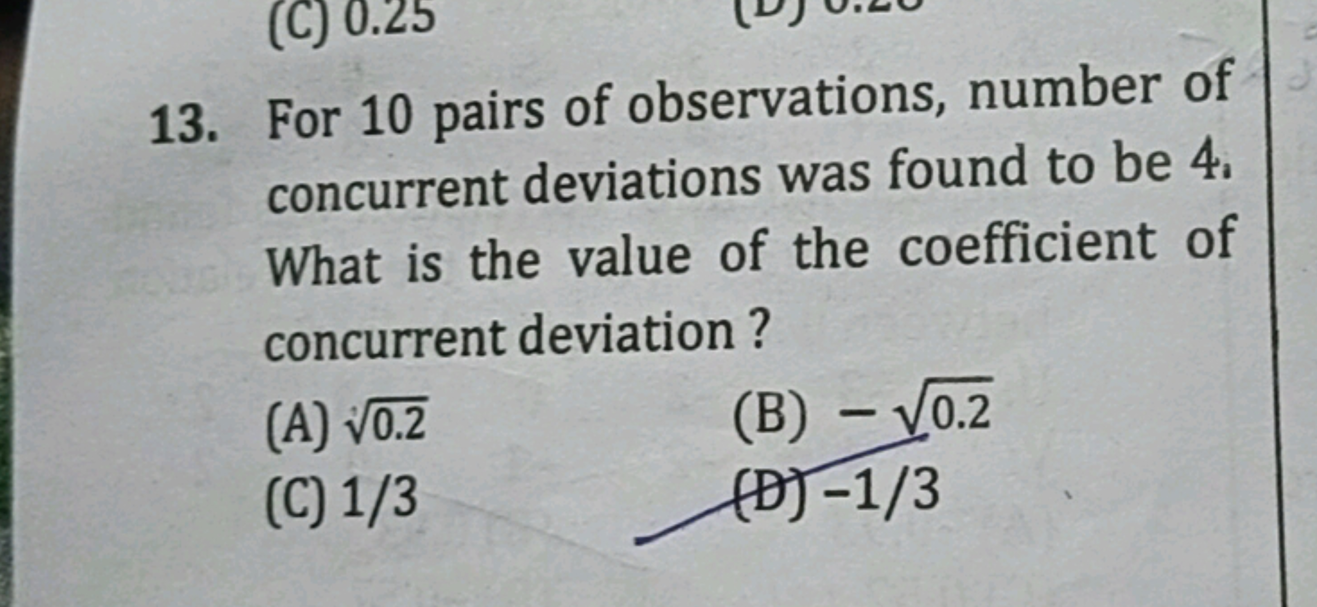 13. For 10 pairs of observations, number of concurrent deviations was 