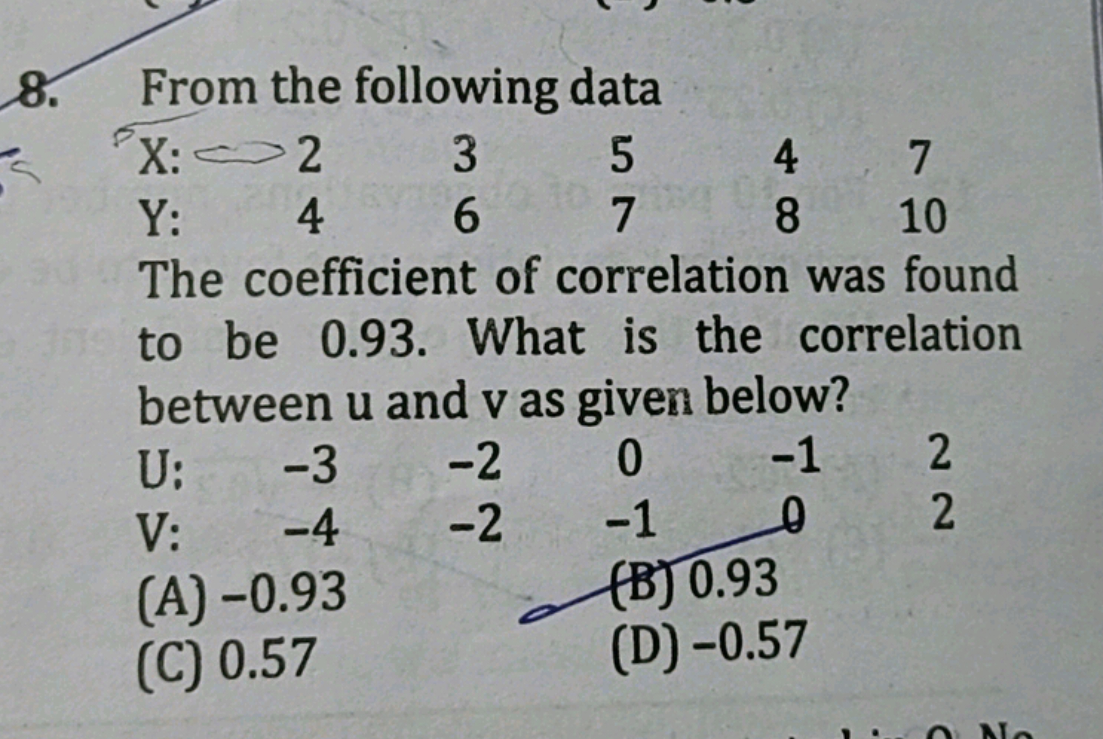 8. From the following data
\begin{tabular} { l l l l l c } 
X: & 2 & 3