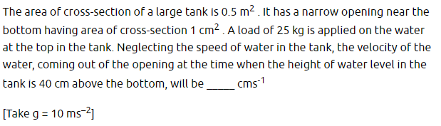 The area of cross-section of a large tank is 0.5 m2. It has a narrow o