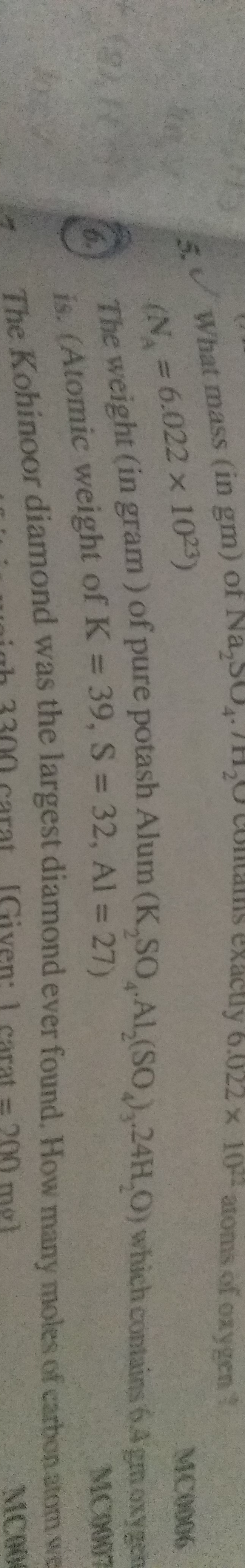 5. What mass (in gm) of Na2​SU4​⋅H2​O. (NA​=6.022×1023)