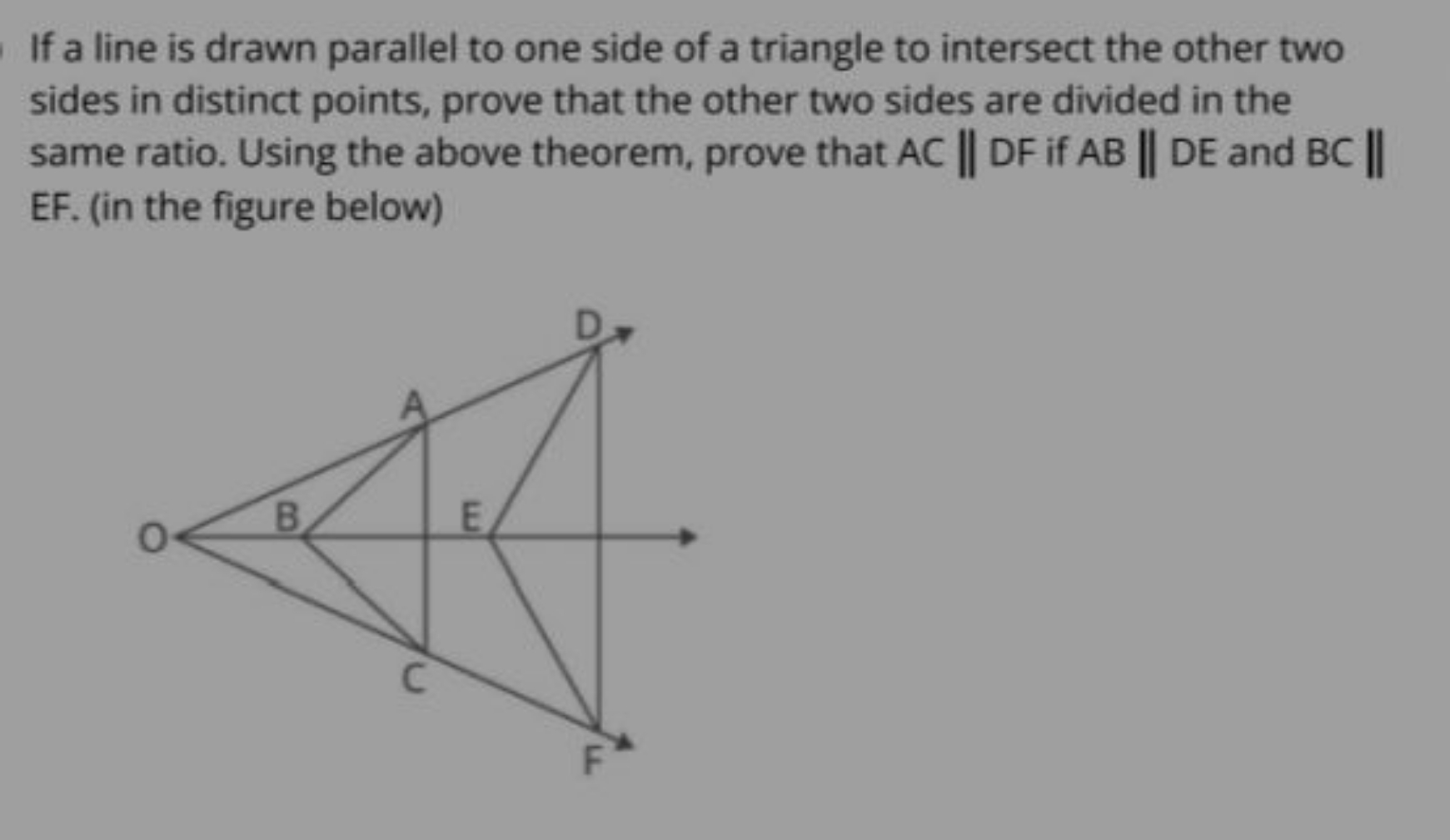 If a line is drawn parallel to one side of a triangle to intersect the