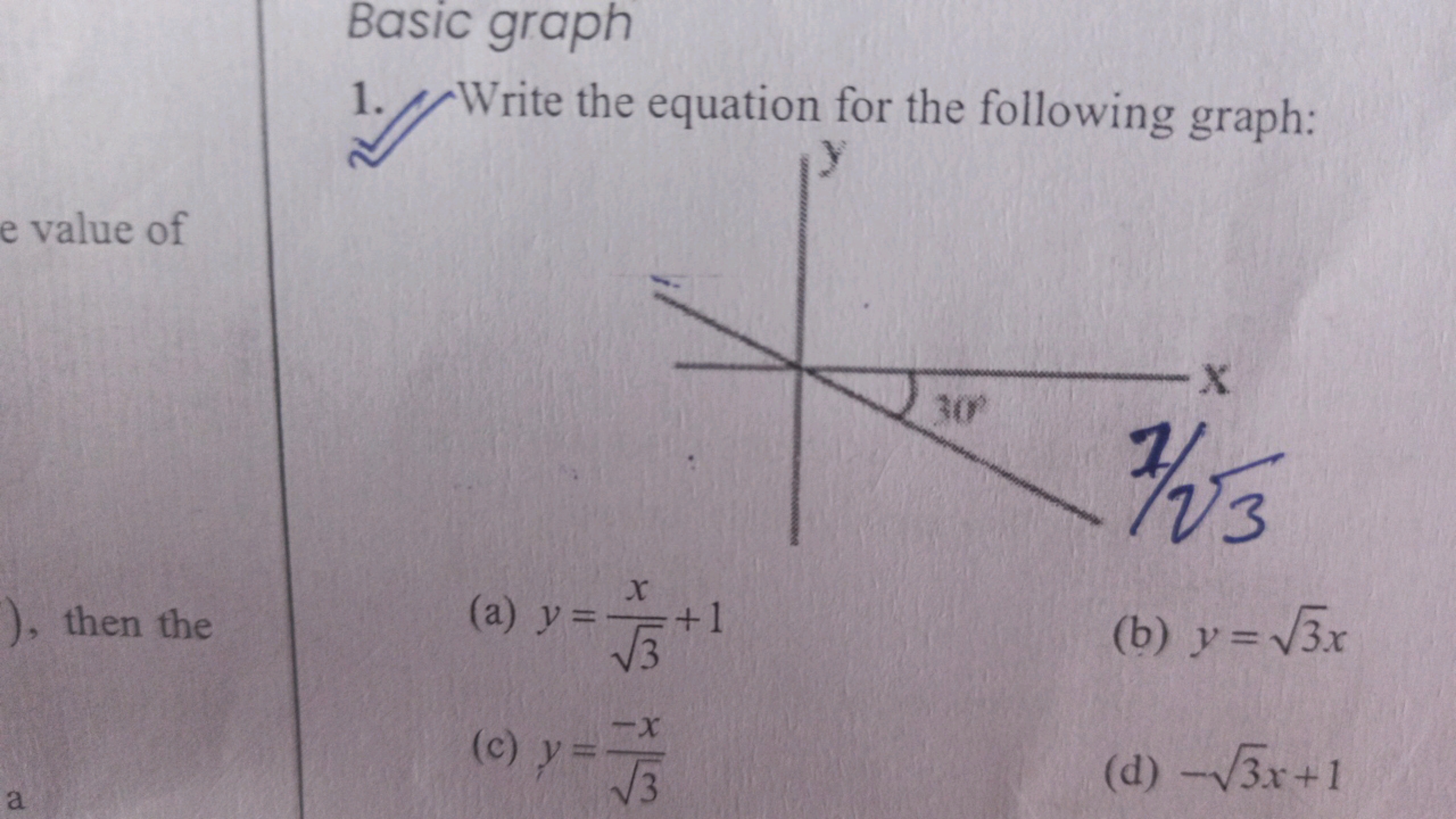 Basic graph
1. Write the equation for the following graph:
then the
(a