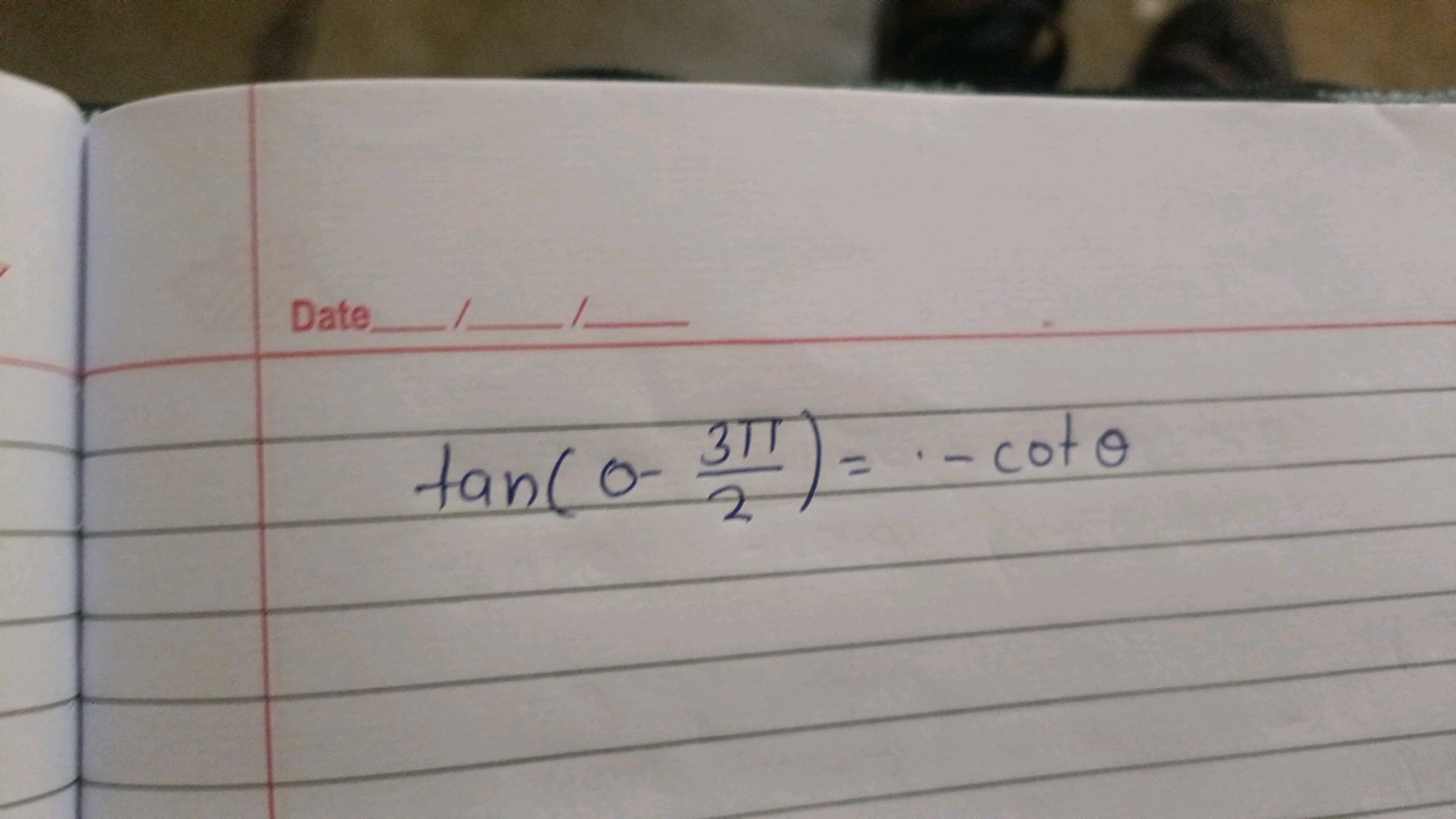 Date
tan(0−23π​)=⋅−cotθ