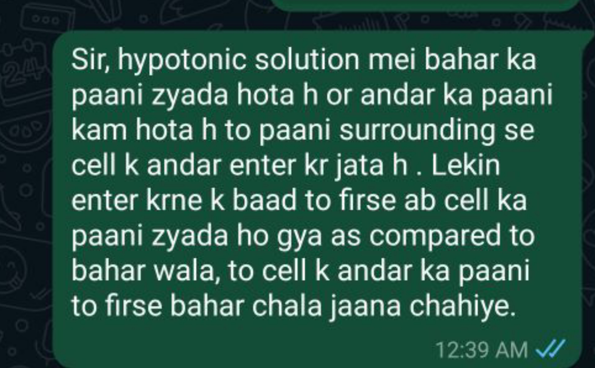 Sir, hypotonic solution mei bahar ka paani zyada hota h or andar ka pa