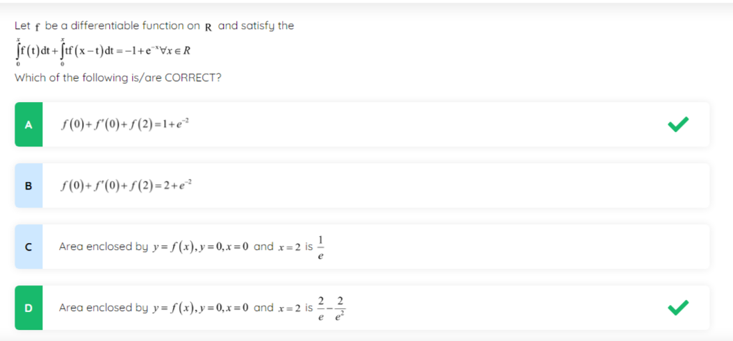 Let f be a differentiable function on R and satisfy the
∫0x​f(t)dt+∫0x