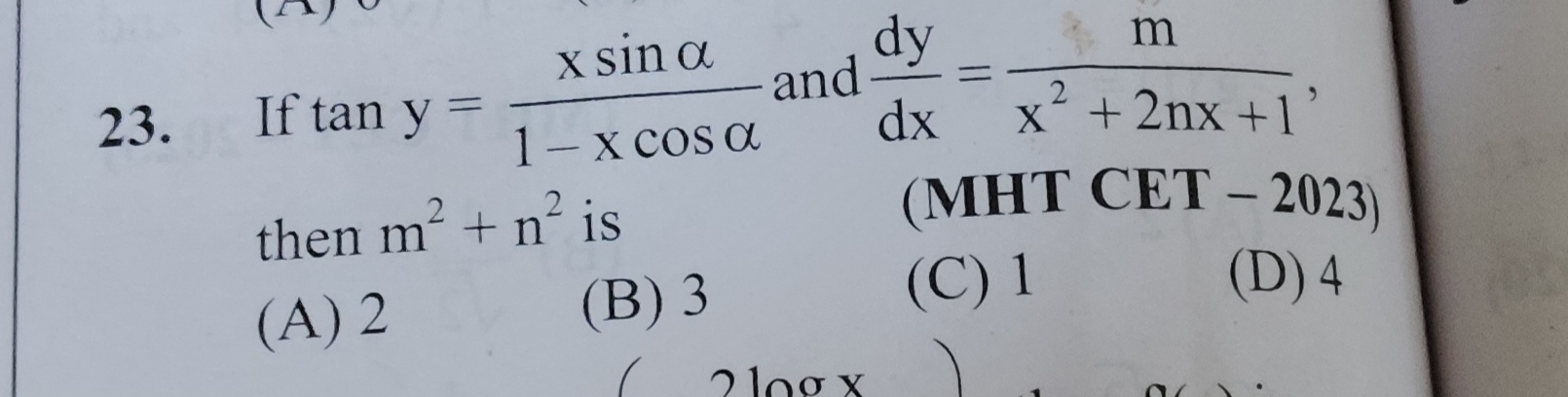 If tany=1−xcosαxsinα​ and dxdy​=x2+2nx+1m​, then m2+n2 is (MHT CET - 2