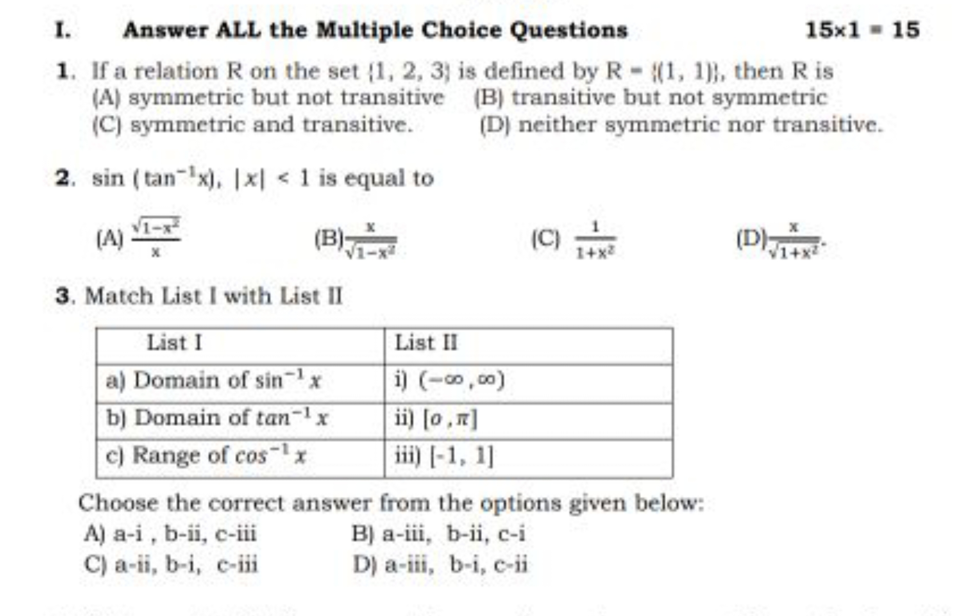 I. Answer ALL the Multiple Choice Questions
15×1=15
1. If a relation R