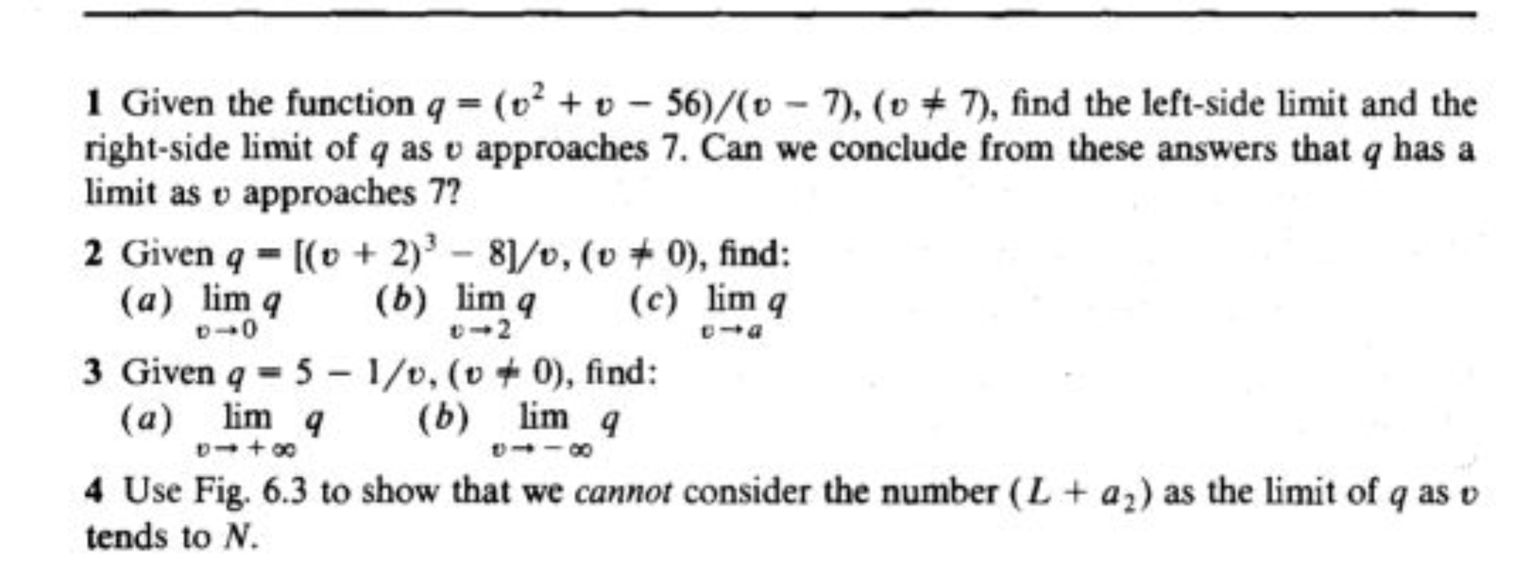 1 Given the function q=(v2+v−56)/(v−7),(v=7), find the left-side limi