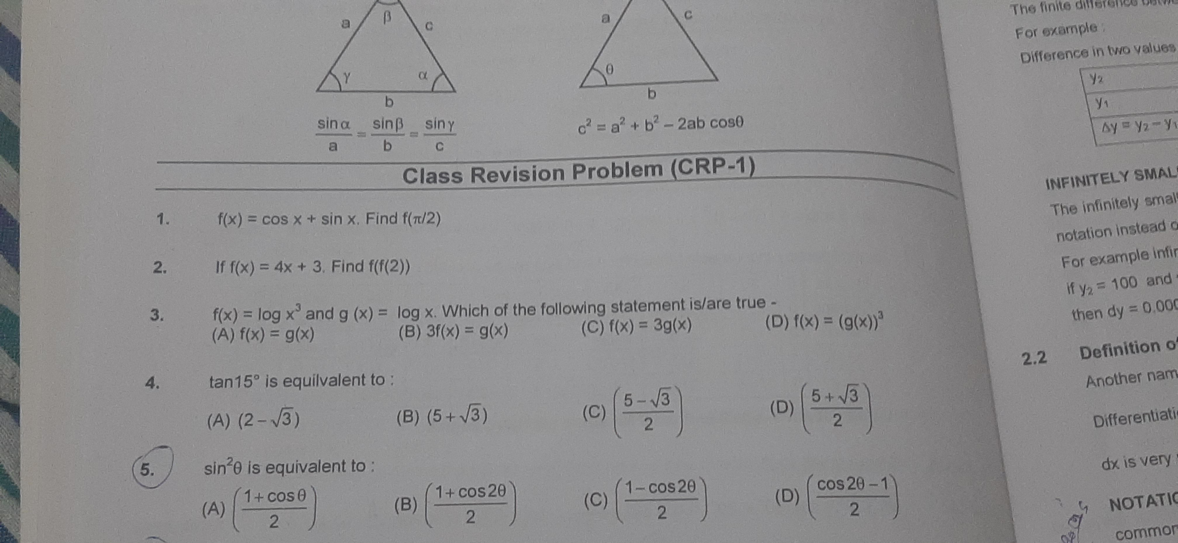 asinα​=bsinβ​=csinγ​ c2=a2+b2−2abcosθ Class Revision Problem (CRP-1) 1